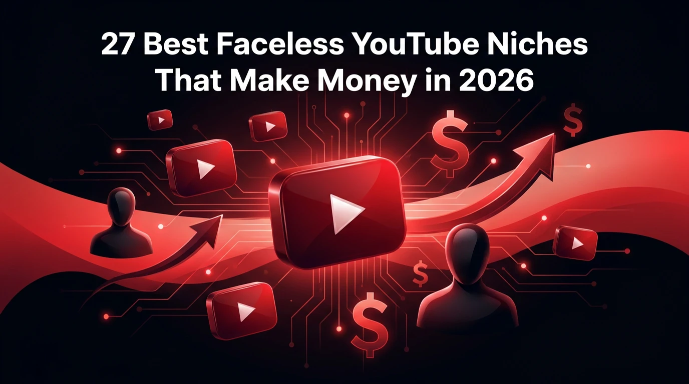 27 Best Faceless YouTube Niches That Make Money in 2026 (Real RPM Data)